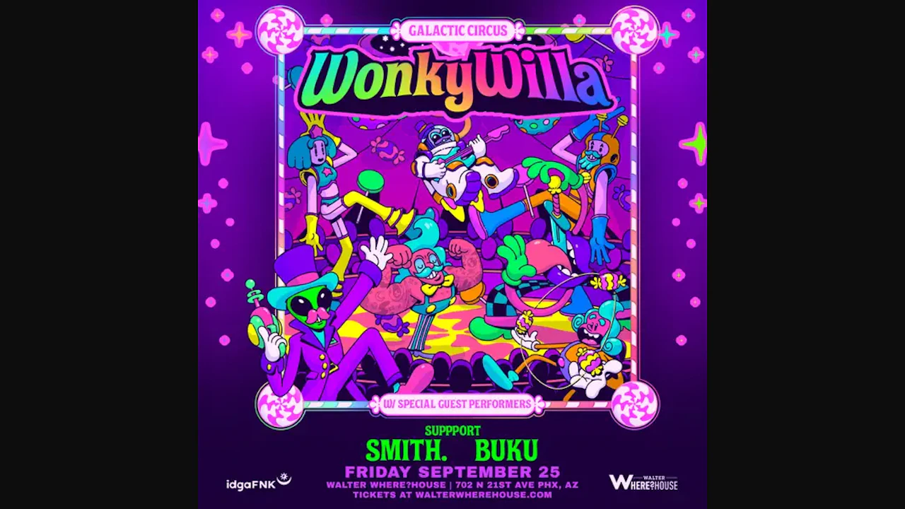 WonkyWilla's Galactic Circus w. smith. & Buku