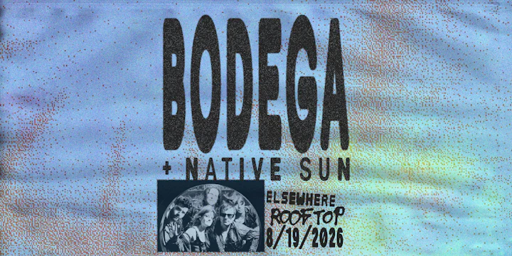 BODEGA, Native Sun