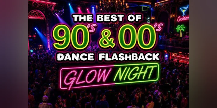 Best of 90s & 2000s GLOW Night