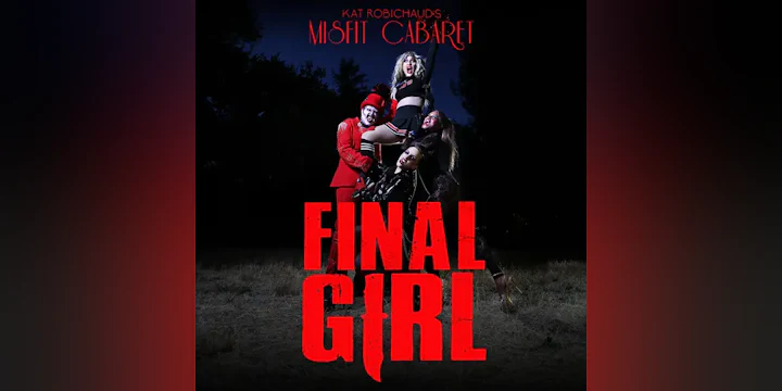 Misfit Cabaret Final Girl