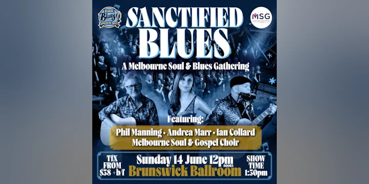Sanctified Blues - A Melbourne Soul & Blues Gathering