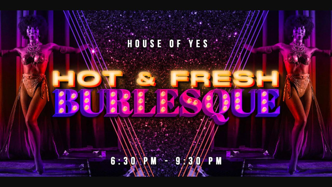 Hot & Fresh · Burlesque