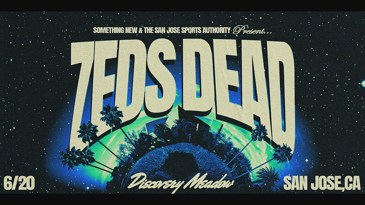 ZEDS DEAD - Discovery Meadow - San Jose