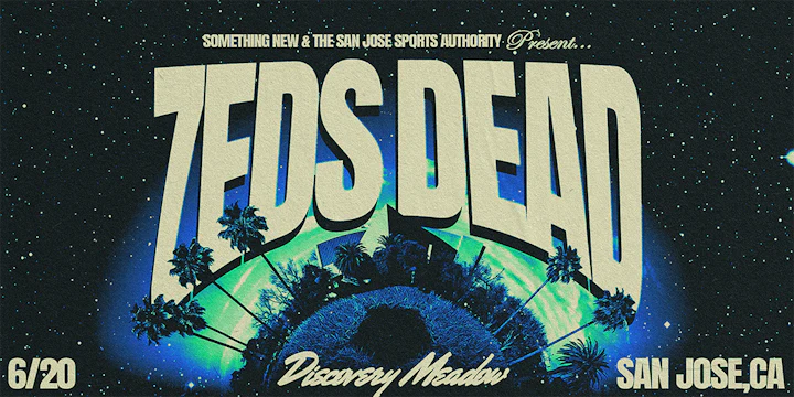 ZEDS DEAD - Discovery Meadow - San Jose