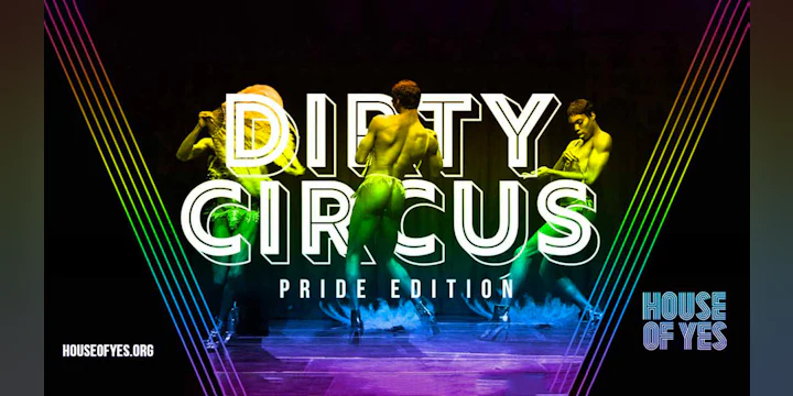 DIRTY CIRCUS • Variety Show: Pride Edition