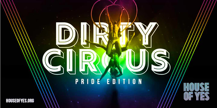 DIRTY CIRCUS • Variety Show: Pride Edition