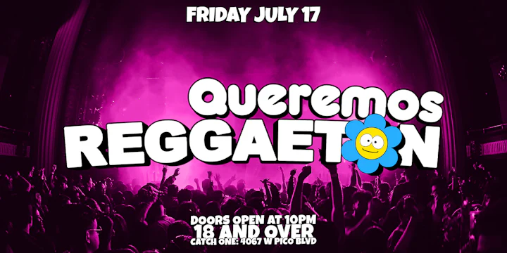 Queremos Reggaeton Party @ Catch One LA 18+