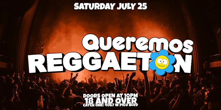 Queremos Reggaeton Party @ Catch One LA 18+