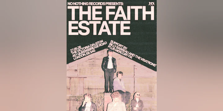 The Faith Estate / Billy Barreau And The Visatrons / The Mercury Fix