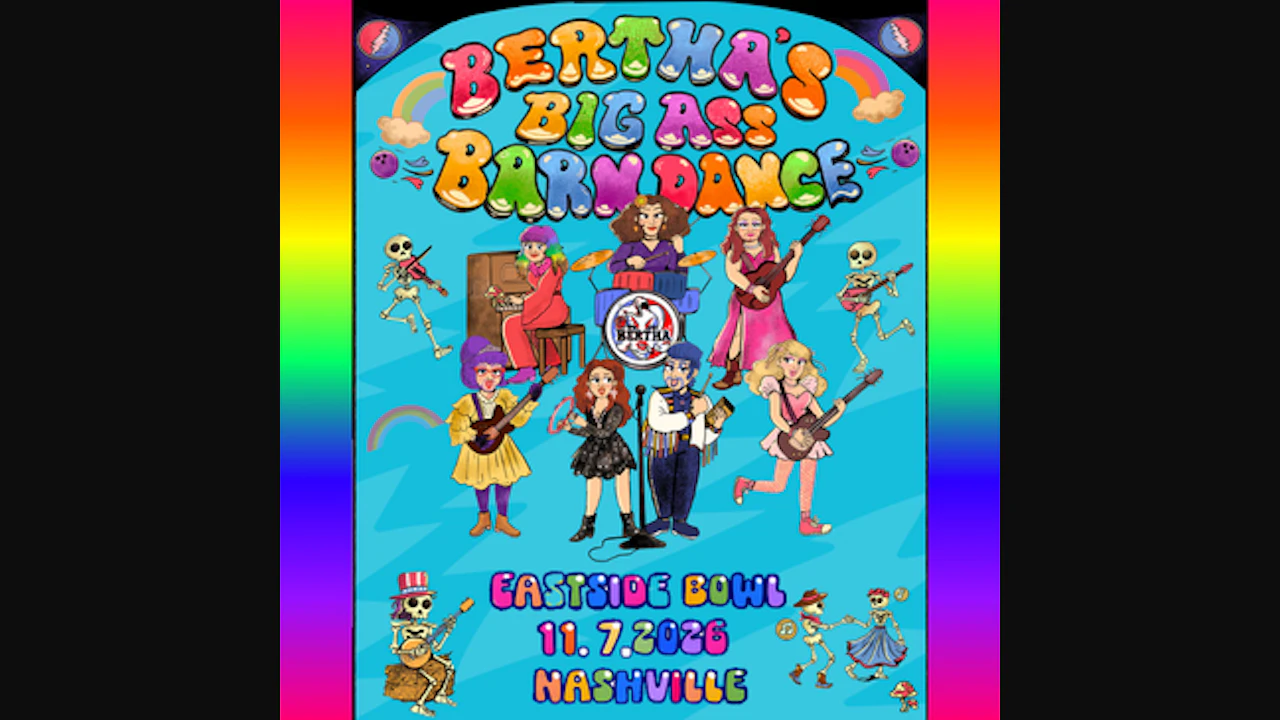 BERTHA: Grateful Drag