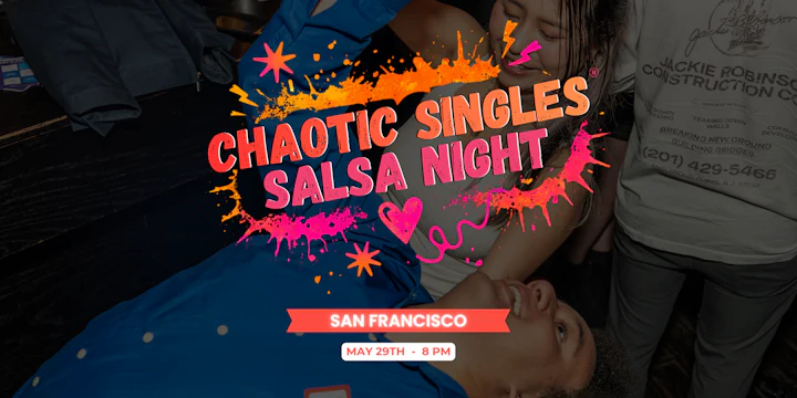 Chaotic Singles Salsa Night! (San Francisco)