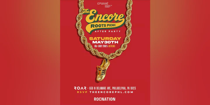 The Encore: 90's & 2000's Anthems • D'USSE Roots Picnic After Party