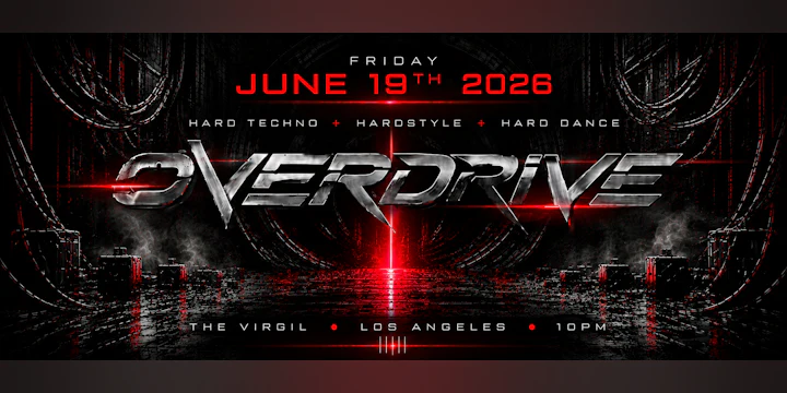 OVERDRIVE: Hard Techno x Hardstyle x Hard Dance | Los Angeles
