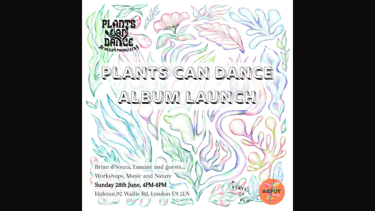 Plants Can Dance Album Launch