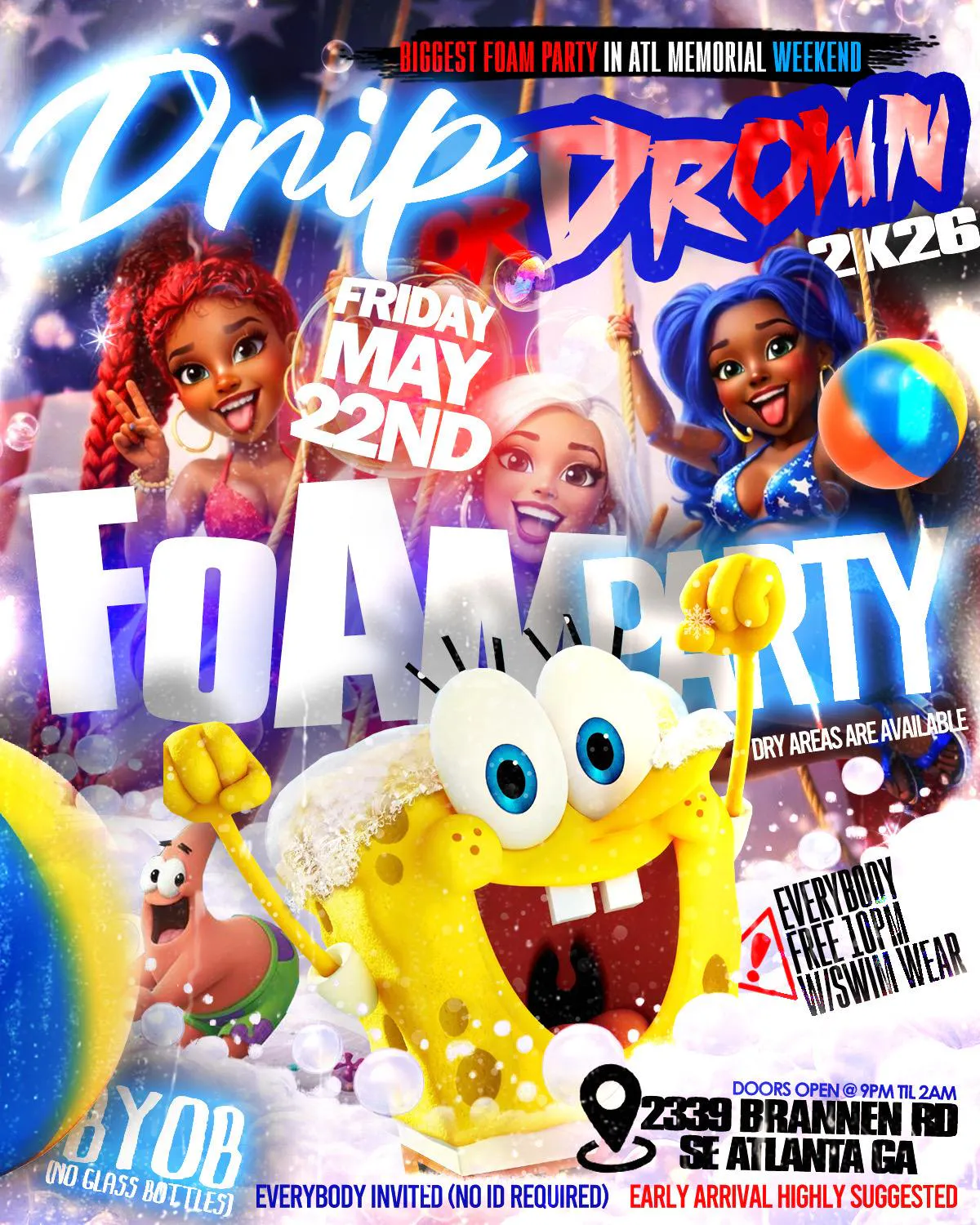 Drip or Drown Foam Party - ATL Memorial Day Kickoff