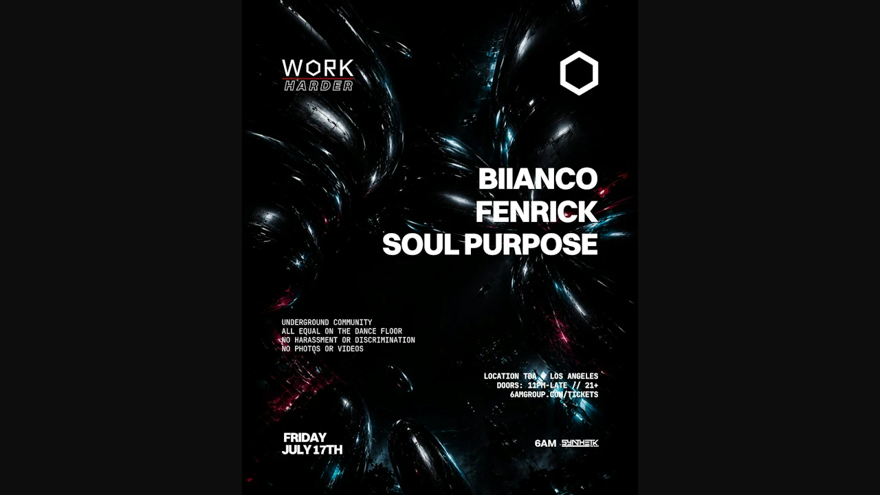 WORK Harder presents BIIANCO, Fenrick, & Soul Purpose