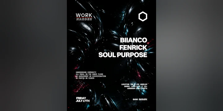 WORK Harder presents BIIANCO, Fenrick, & Soul Purpose