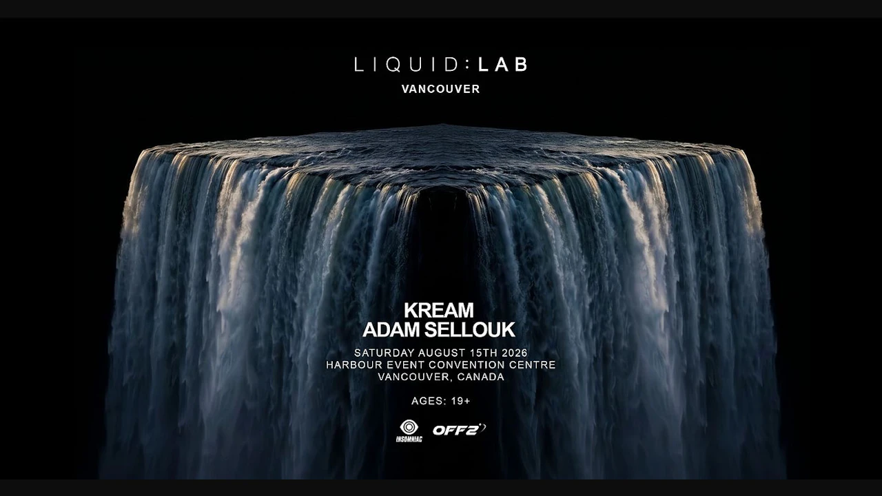 LIQUID:LAB Vancouver w/ KREAM & Adam Sellouk