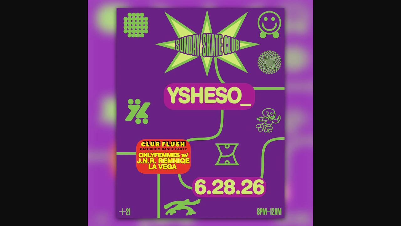 Sunday Skate Club ft. ysheso__ | Club Flush: OnlyFemmes (J.N.R., Remniqe, La Vega) (skate)