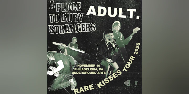 ADULT. + A Place To Bury Strangers