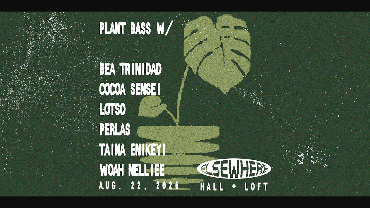 Plant Bass w/ Bea Trinidad, Cocoa Sensei, Lotso, Perlas + more