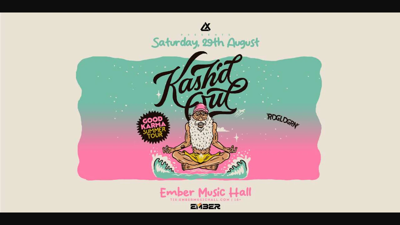 Kash'd Out - Good Karma Summer Tour 2026 W/ RDGLDGRN