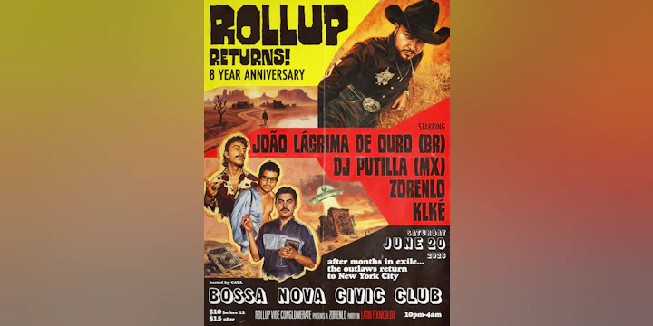 Rollup RETURNS! 8 YEARS with João Lágrima De Ouro (BR), DJ Putilla (MX), KLKÉ, zorenLo