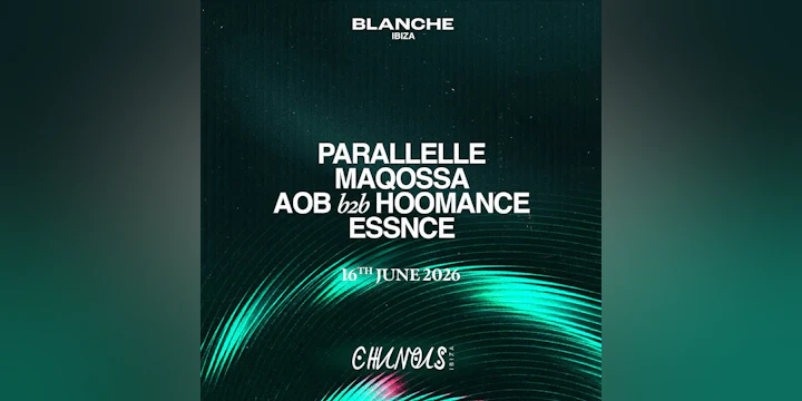 Blanche: Parallelle, Maqossa, AOB b2b Hoomance, Essnce