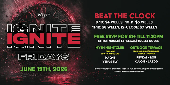 Myth Nightclub Presents: Ignite Fridays - Beat The Clock