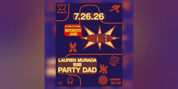 Sunday Skate Club ft. Lauren Murada b2b Party Dad | Club Flush: RATONC1T0, Juno (skate)