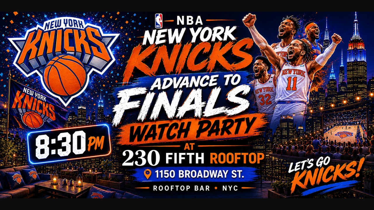 New York Knicks Advance to Finals Watch Party June 8th @ 230 Fifth Rooftop
