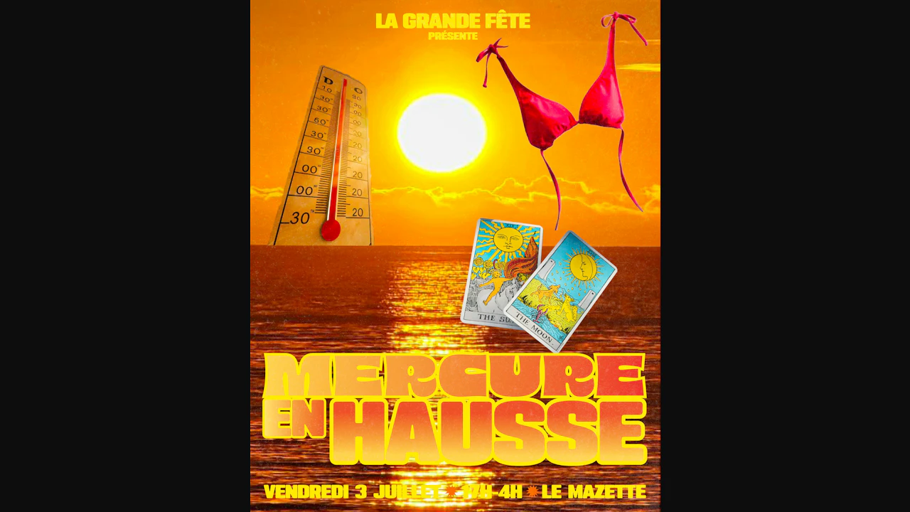 LA Grande Fête : Mercure En Hausse !!