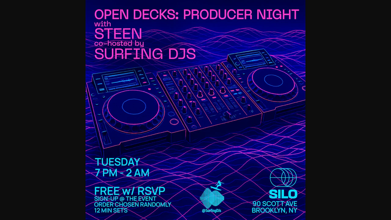 Open Decks w/ Steen & Surfing DJs + a Producer Q&A