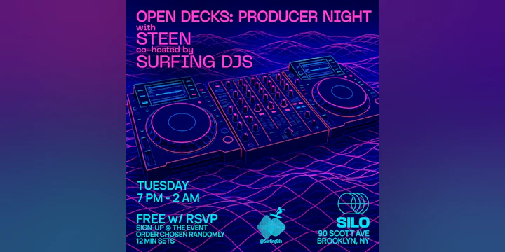 Open Decks w/ Steen & Surfing DJs + a Producer Q&A