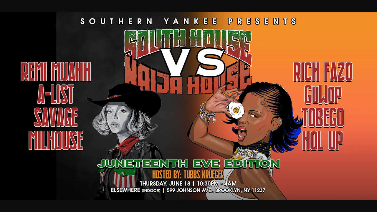 South House vs Naija House - 4th annual Juneteenth Eve Celebration