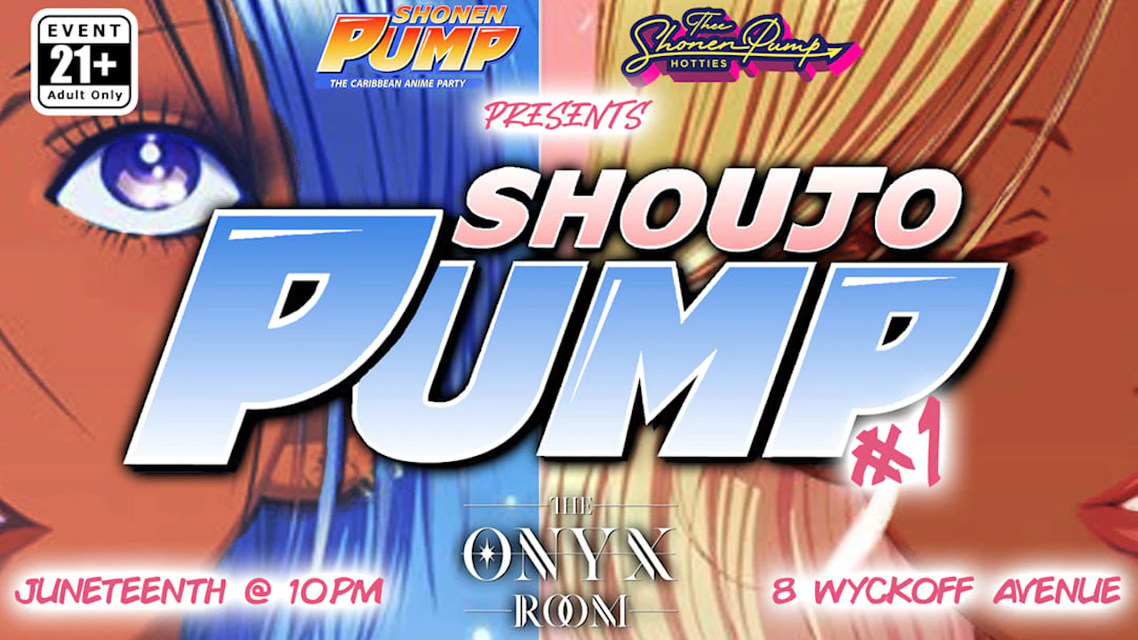 Shonen Pump presents: Shoujo Pump