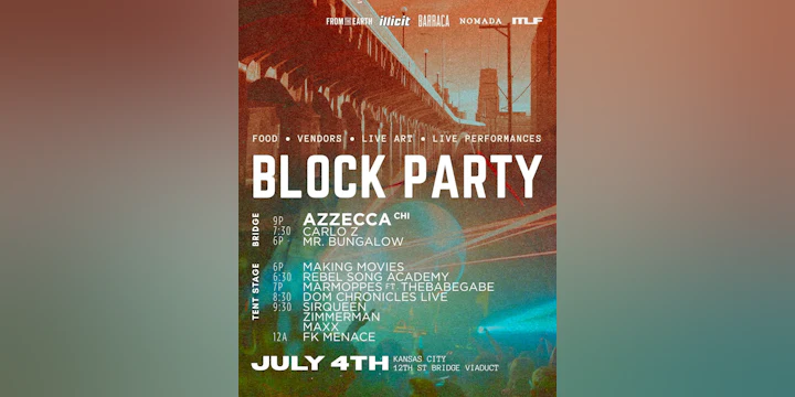 NOMADA Block Party - 12th St Bridge: July 4th ft. Azzecca (CHI)