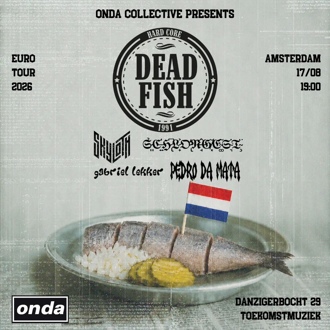 DEAD FISH - Euro Tour 2026 - Amsterdam