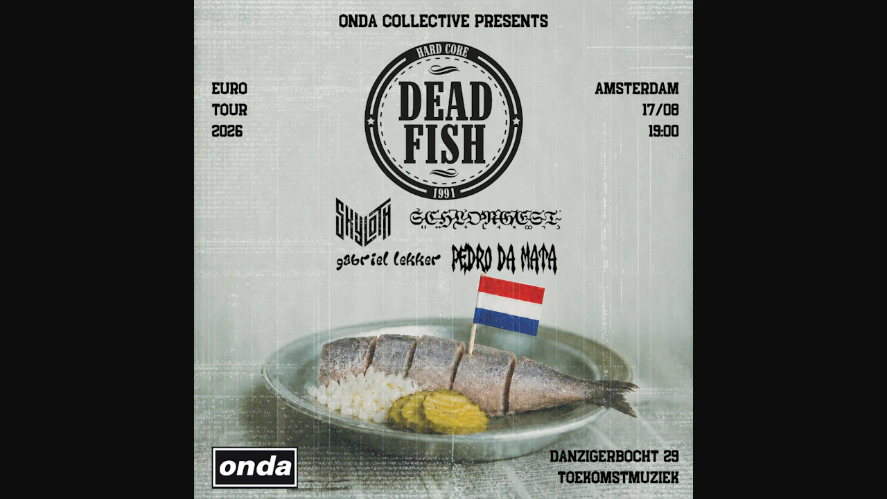 DEAD FISH - Euro Tour 2026 - Amsterdam
