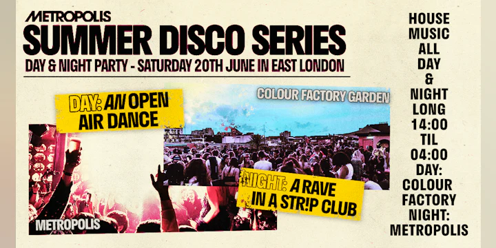 Metropolis Summer Disco Series: Day & Night Party