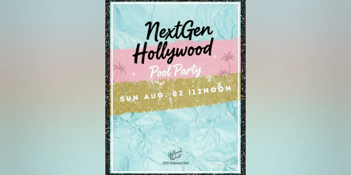 Tropicana Pool at The Hollywood Roosevelt (top young talent/media)
