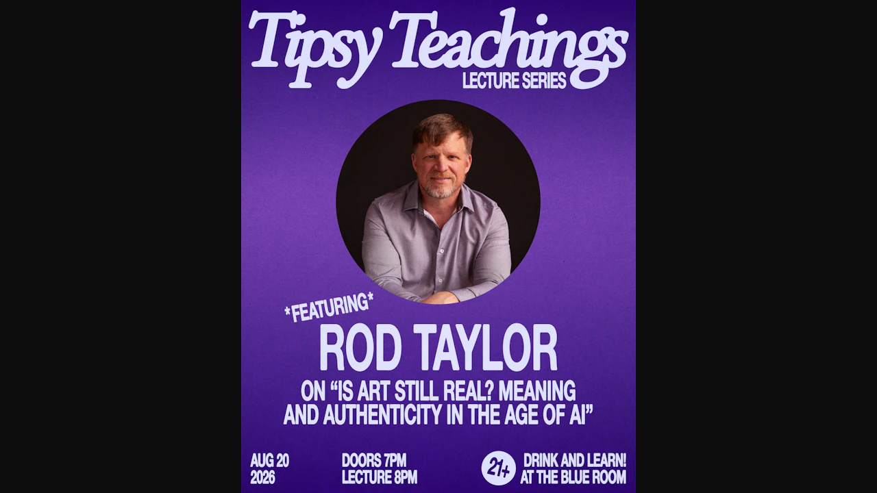 Tipsy Teachings Lecture Series