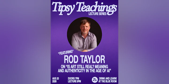 Tipsy Teachings Lecture Series