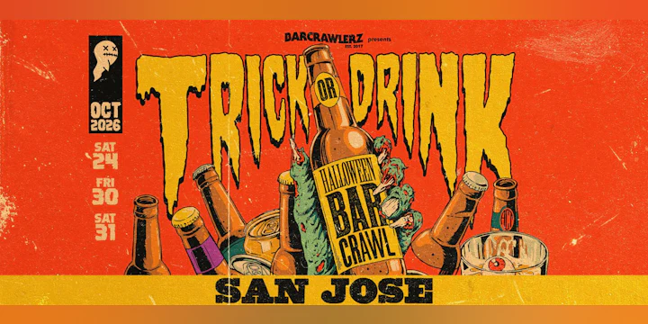 Trick or Drink: San Jose Halloween Bar Crawl (3 Days)