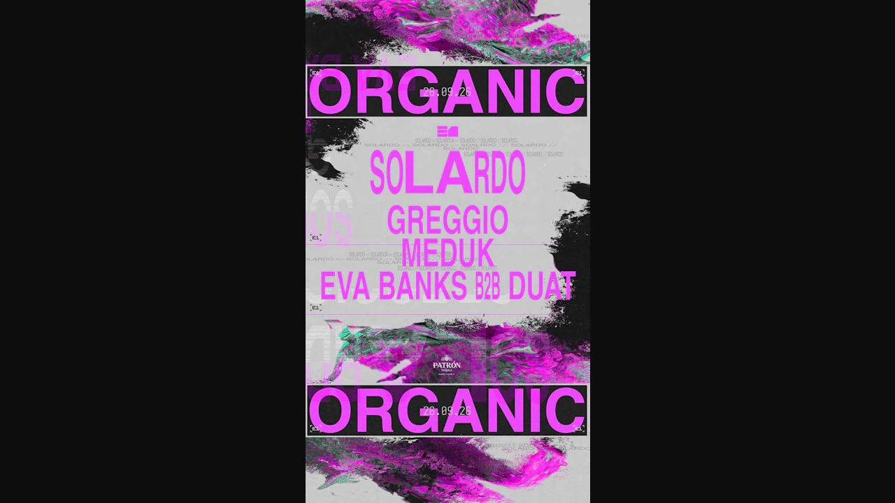 Organic presents Solardo powered by PATRÓN