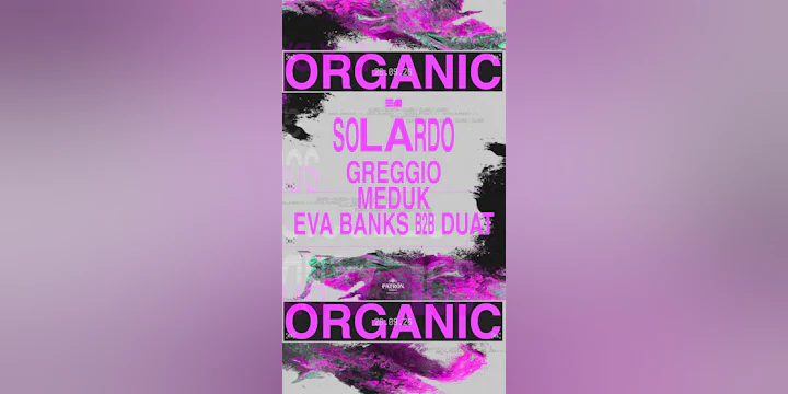 Organic presents Solardo powered by PATRÓN