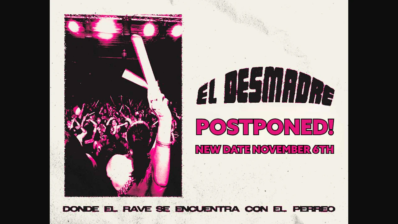 El Desmadre - Postponed