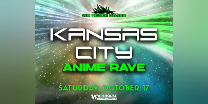 WeTouchGrass presents: Anime Rave