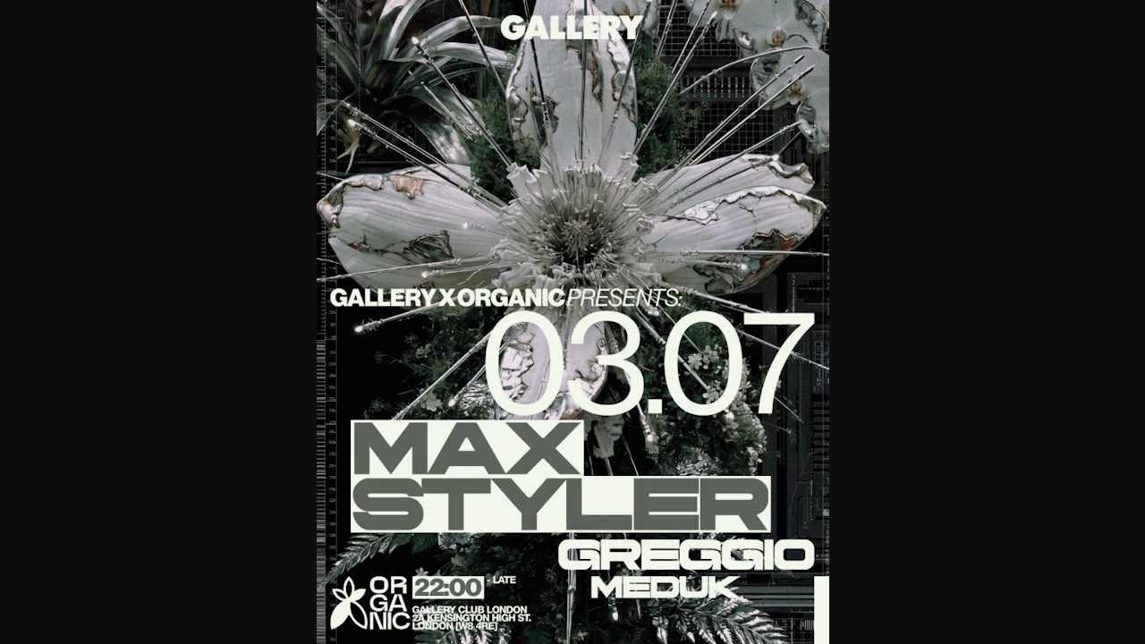 Gallery x Organic presents: Max Styler