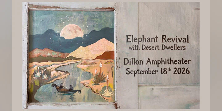 Elephant Revival w/ Desert Dwellers